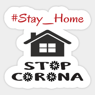 Stay at home Kill corona Sticker